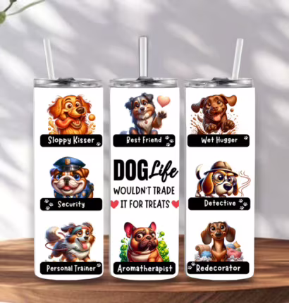 Dog life tumbler